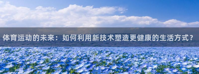 www.杏悦2体育.com